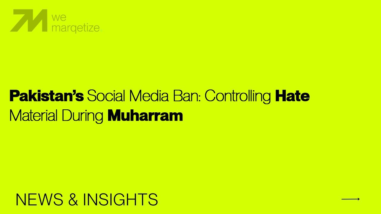 Pakistans Social Media Ban: Controlling Hate Material During Muharram