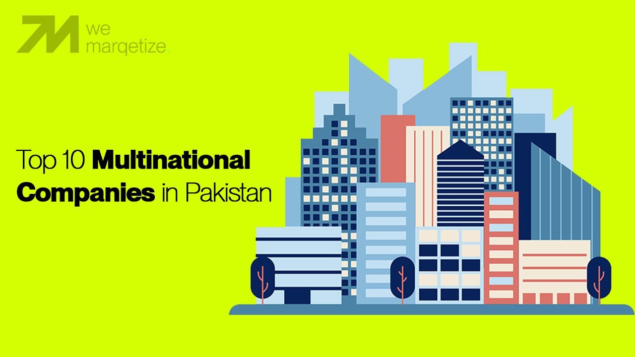 Top 10 Multinational Companies in Pakistan